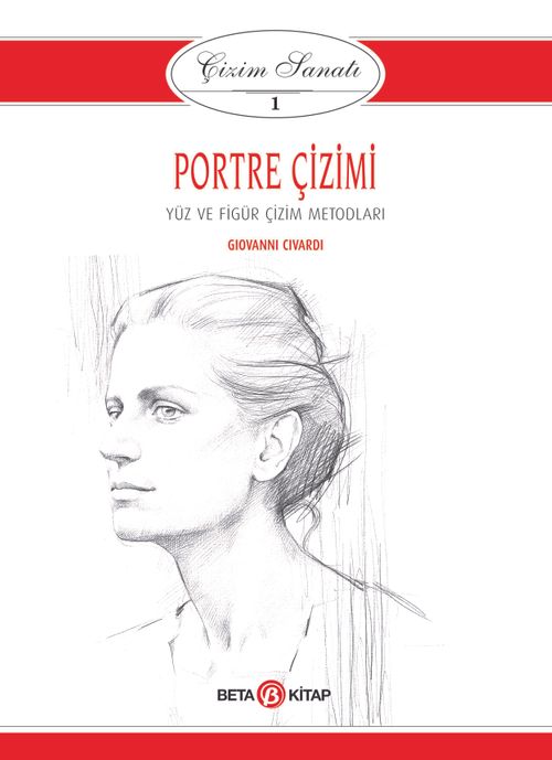 Çizim Sanatı Serisi 1- Portre Çizimi 