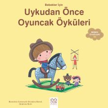 Bebekler İçin Uykudan Önce Oyuncak Öyküleri