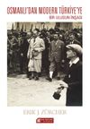 Osmanlı'dan Modern T&uuml;rkiye'ye Bir Ulusun İnşası