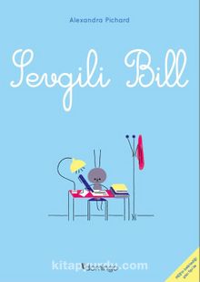 Sevgili Bill - Alexandra Pichard