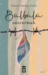 Bülbülü Susturmak
