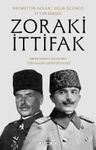 Zoraki İttifak &amp; Birinci Dünya Savaşı'nda Türk-Alman Askerî Ortaklığı
