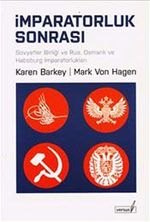İmparatorluk Sonrası : Sovyetler Birliği ve Rus, Osmanlı ve Habsburg İmparatorlukları