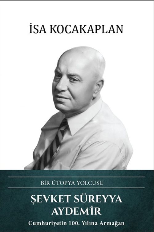 Bir Ütopya Yolcusu Şevket Süreyya Aydemir