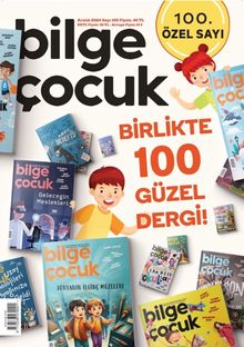 Bilge Çocuk Dergisi Sayı:100 Aralık 2024