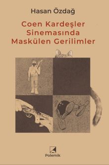 Coen Kardeşler Sinemasında Maskülen Gerilimler