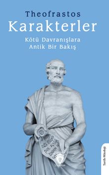 Karakterler & Kötü Davranışlara Antik Bir Bakış