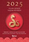 2025 Yılan Senesi Yaşam Rehberi