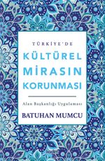 Türkiye'de Kültürel Mirasın Korunması