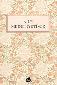 Aile Medeniyetimiz