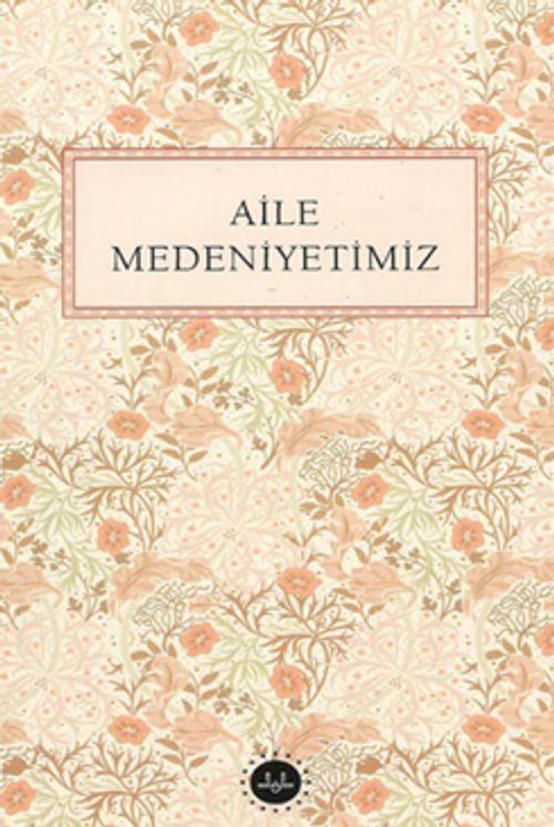 Aile Medeniyetimiz