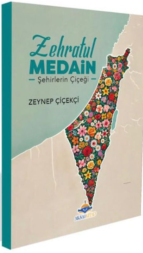 Zehratül Medain & Şehirlerin Çiçeği