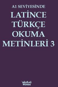 A1 Seviyesinde Latince-Türkçe Okuma Metinleri 3