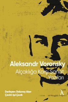 Alçaklığa Karşı Sanat Yazıları