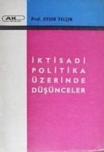 İktisadi Politika Üzerinde Düşünceler (1-E-8)