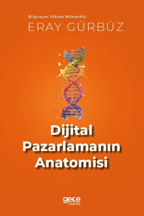 Dijital Pazarlamanın Anatomisi