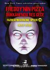 Freddy’nin Pizza Dükkaninda Beş Gece Fazbear’in Korkunç Tipleri 10 : Dost Yüzü