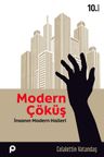 Modern Çöküş &amp; İnsanın Modern Halleri