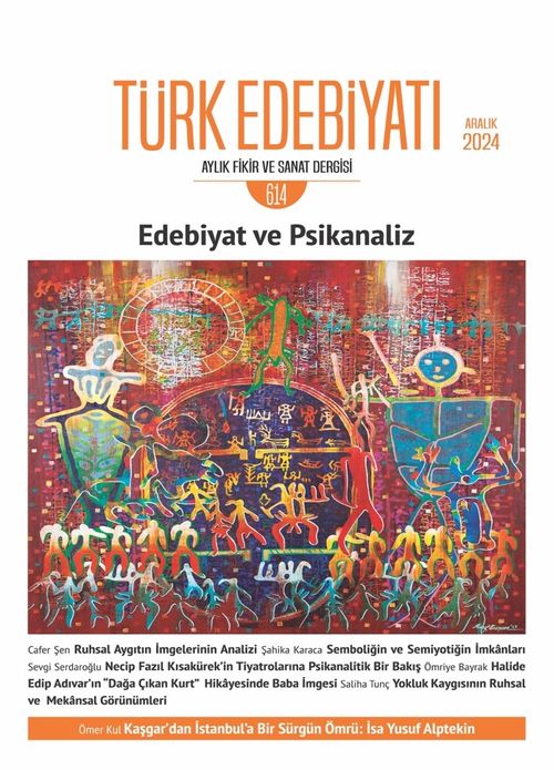 Türk Edebiyatı Aylık Fikir ve Sanat Dergisi Sayı: 614 Aralık 2024