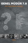 Genel M&uuml;d&uuml;r 7.0 & Yeni Nesil Liderlik Yolculuğu