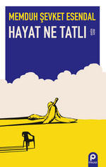 Hayat Ne Tatlı & Hikaye Seçkisi