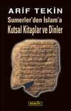 Sumerler'den İslam'a Kutsal Kitaplar ve Dinler