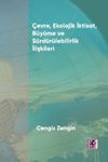 &Ccedil;evre, Ekolojik İktisat, B&uuml;y&uuml;me ve S&uuml;rd&uuml;r&uuml;lebilirlik İlişkileri