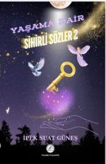 Yaşama Dair Sihirli Sözler 2