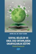 Sosyal Bilgiler ve Okul Dışı Ortamlarda Okuryazarlık Eğitimi: Etkinlik Örnekleriyle