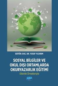 Sosyal Bilgiler ve Okul Dışı Ortamlarda Okuryazarlık Eğitimi: Etkinlik Örnekleriyle