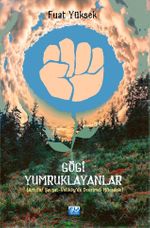 Gögi Yumruklayanlar & Artvin-Şavşat-Veliköye'de  Devrimci Mücadele 