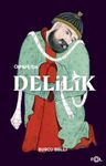 Osmanlı'da Delilik &amp; Akıl Hastalığı ve Psikiyatri