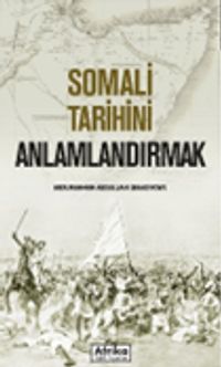 Somali Tarihini Anlamlandırmak