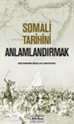 Somali Tarihini Anlamlandırmak