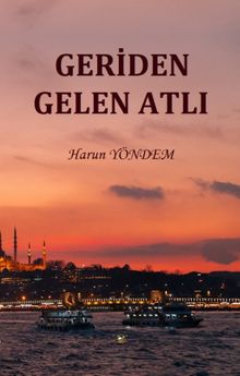 Geriden Gelen Atlı