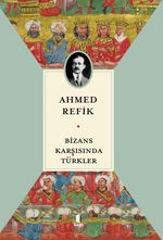 Bizans Karşısında Türkler