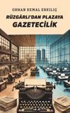 R&uuml;zgarlı'dan Plazaya Gazetecilik