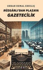 Rüzgarlı'dan Plazaya Gazetecilik