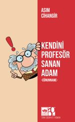 Kendini Profesör Sanan Adam & Cünunname
