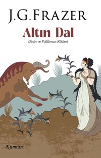 Altın Dal 1 / Dinin ve Folklorun Kökleri