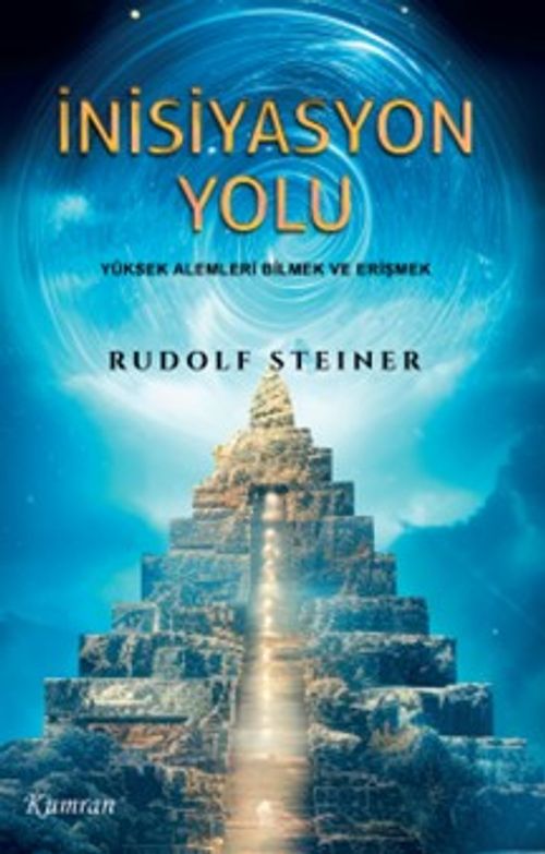 İnisiyasyon Yolu & Yüksek Alemleri Bilmek ve Erişmek