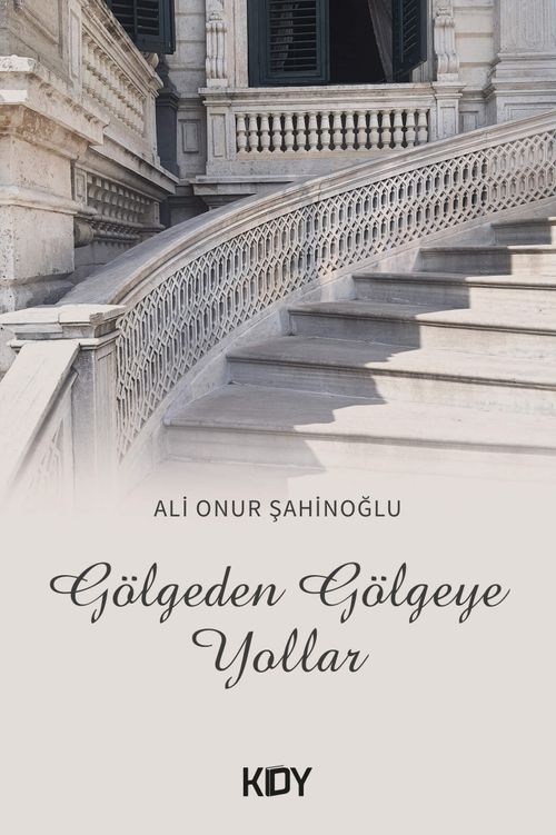 Gölgeden Gölgeye Yollar 