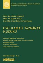 Uygulamalı Tazminat Hukuku İstanbul Üniversitesi Hukuk Fakültesi Ders Kitapları Dizisi