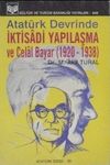 Atat&uuml;rk Devrinde İktisadi Yapılaşma ve Celal Bayar (1920 &ndash; 1938) (1-H-5)