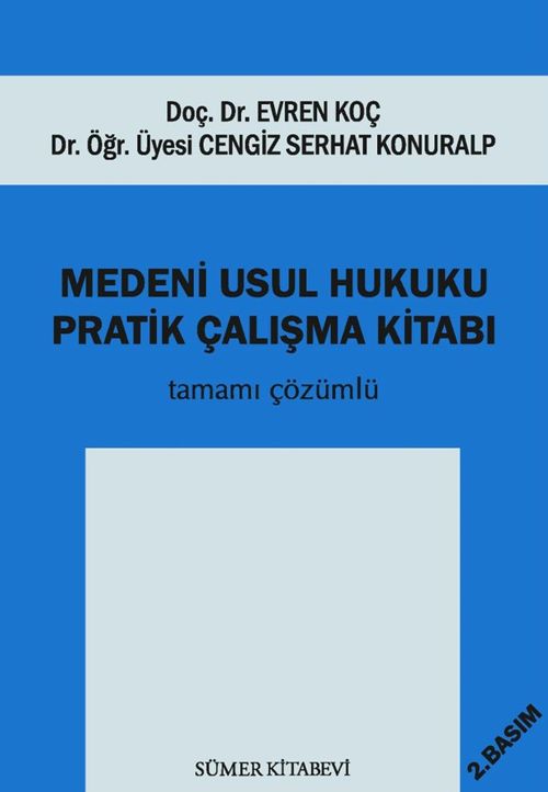 Medeni Usul Hukuku Pratik Çalışma Kitabı Tamamı Çözümlü