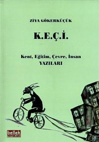 K.E.Ç.İ & Kent Eğitim Çevre İnsan Yazıları