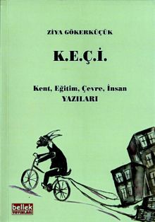 K.E.Ç.İ & Kent Eğitim Çevre İnsan Yazıları