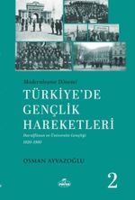 Modernleşme Dönemi Türkiye'de Gençlik Hareketleri 2