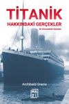 Titanik Hakkındaki Ger&ccedil;ekler