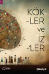 Kökler ve İzler